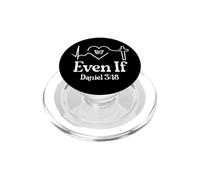 Faith Hope Love Christian Even If Bible Verse Daniel 3:18 PopSockets PopGrip per MagSafe