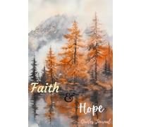 Faith & Hope Quotes Journal: Inspirational Christian Notebook with Uplifting Bible Verses - 6x9 Matte Paperback, 123 College-Ruled Pages for Prayer, Journaling, and Daily Reflections