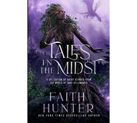 Faith Hunter Tales in the Midst (Tascabile)
