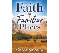 Faith in Familiar Places