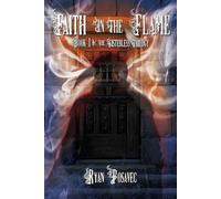Faith in the Flame: Book One of the Sisterless Trilogy: 1