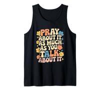 Faith Inspired - Pray About It As Much As You Talk About It Canotta