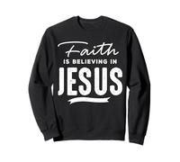 Faith Is Believing In Jesus Felpa