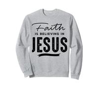 Faith Is Believing In Jesus Felpa