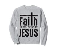 Faith Is Believing In Jesus Felpa