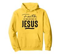 Faith Is Believing In Jesus Felpa con Cappuccio