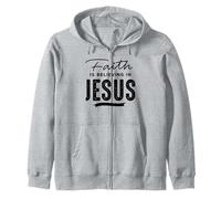 Faith Is Believing In Jesus Felpa con Cappuccio