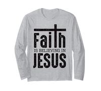 Faith Is Believing In Jesus Maglia a Manica