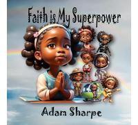 Faith is My Superpower