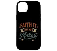 Faith It Till You Make It - Divertente gioco di parole cristiano Custodia per iPhone 14 Plus
