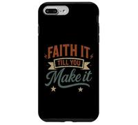 Faith It Till You Make It - Divertente gioco di parole cristiano Custodia per iPhone 7 Plus/8 Plus