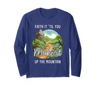Faith it 'Till You Make it Up The Mountain 2 Cor 5:7 Camping Maglia a Manica