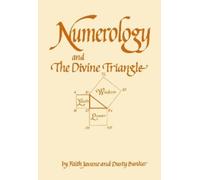 Faith Javane Dusty Bunker Numerology and the Divine Triangle (Tascabile)