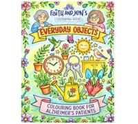 Faith & Jen’s Coloring Book - Every Day Objects: Easy Coloring Book for Seniors with Alzheimer’s and Dementia