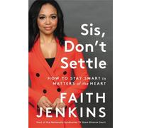 Faith Jenkins Sis, Don't Settle (Copertina rigida)