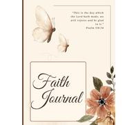 Faith Journal: Daily Christian Devotion with Prayer, Gratitude & Scripture Reflection