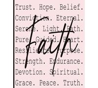 Faith Journal - Trust, Hope & Peace: A Christian Prayer & Reflection Notebook for Spiritual Growth, Scripture Study, and Daily Gratitude