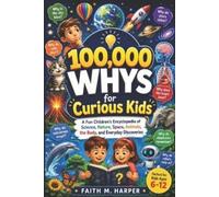 Faith M Harper 100,000 Whys for Curious Kids (Tascabile)