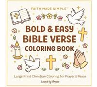 Faith Made Simple, Bold & Easy Bible Verse Coloring Book: Large Print Christian Coloring for Prayer & Peace