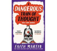 Faith Martin A Dangerous Train of Thought (Copertina rigida)
