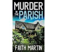 Faith Martin MURDER IN THE PARISH an utterly gripping crime mystery (Tascabile)