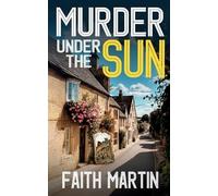 Faith Martin Murder Under the Sun (Tascabile) Di Hillary Greene