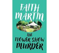 Faith Martin The Flower Show Murder (Tascabile) Monica Noble Mysteries