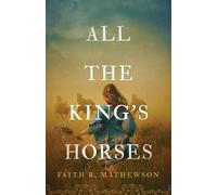 Faith Mathewson All the King's Horses (Tascabile)