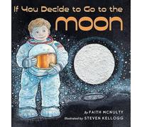 Faith McNulty If You Decide to Go to the Moon (Copertina rigida)