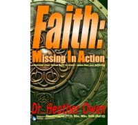 Faith: Missing in Action: relational trust that is faith to stand - more than just believing: 2
