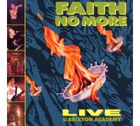 Faith No More - Live At The Brixton Academy by Faith No More (2000-01-17)