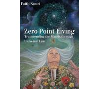 Faith Nouri Zero Point Living (Tascabile)