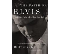 Billy Stanley The Faith of Elvis (Tascabile)