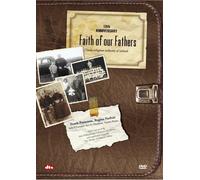 Faith of Our Fathers - Faith of Our Fathers