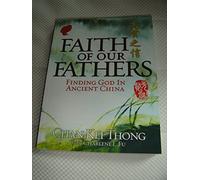 Faith of Our Fathers / Discovering God in Ancient China