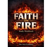 Faith on Fire Study Guide