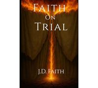 Faith On Trial