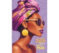 Faith Over Fear: A 100-Day Devotional Journal to Overcome Anxiety, Trust God, and Walk in Peace