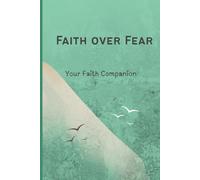 Faith Over Fear: A 30-Day Mindset Reset for Busy Christian Moms