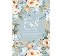 Faith Over Fear: A 31-Day Bible Reading Plan & Devotional Journal for Women to Trust God, Pray with Confidence, and Overcome Anxiety
