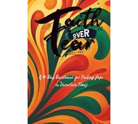 Faith Over Fear: A 90-Day Devotional for Hope in Uncertain Times