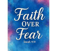 Faith Over Fear Composition Notebook: Lined Christian Notebook | 120 Pages | Inspirational Faith-Based Cover