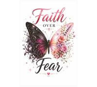 Faith Over Fear: Notebook for Daily Note Taking, Journaling, Church Notes and More | 6x9 inches, 200 pages | A Perfect Gift for Women