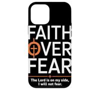 Faith Over Fear The Lord Is On My Side PSALMS 118 6 Fede Custodia per iPhone 12 mini