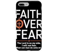 Faith Over Fear The Lord Is On My Side PSALMS 118 6 Fede Custodia per iPhone 7 Plus/8 Plus