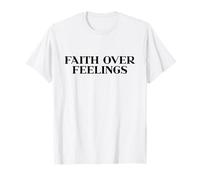 Faith Over Feelings Shirt, Christian Shirt, Jesus Easter Maglietta