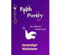 Faith Poetry: The Collection, Jesus Lover