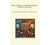 Faith, Politics, and Redemption: A Monk's Journey