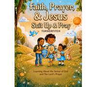 Faith, Prayer, and Jesus: Suit Up & Pray