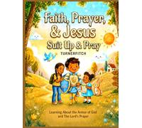 Faith, Prayer, and Jesus: Suit Up & Pray